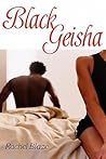 Black Geisha by Rachel Blaze