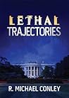 Lethal Trajectories