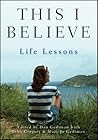 This I Believe: Life Lessons