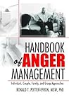 Handbook of Anger Management: Individual, Couple, Family, and Group Approaches
