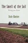 The Smell of the Soil by Dale Kueter