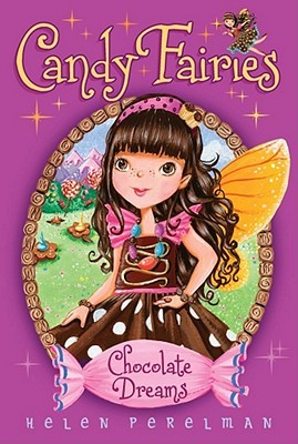 Chocolate Dreams (Candy Fairies)