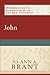 John: (A Cultural, Exegetical, Historical, & Theological Bible Commentary on the New Testament)