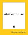Absalom's Hair by Bjornstjerne M. Bjornson