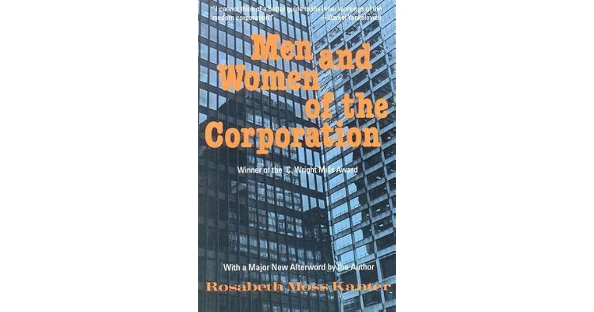 Men and Women of the Corporation by Rosabeth Moss Kanter