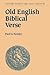 Old English Biblical Verse: Studies in Genesis, Exodus and Daniel (Cambridge Studies in Anglo-Saxon England, Series Number 16)