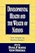 Developmental Health and the Wealth of Nations: Social, Biological, and Educational Dynamics
