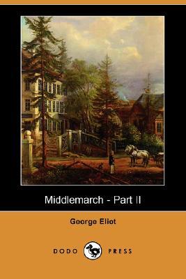 Middlemarch - Part II (Paperback)