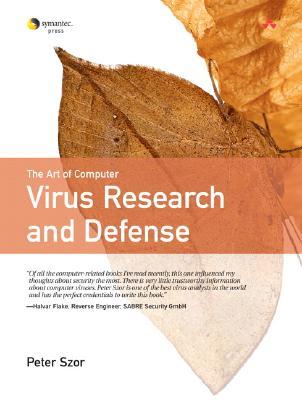 Art of Computer Virus Research and Defense, The (Paperback)