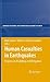 Human Casualties in Earthquakes: Progress in Modelling and Mitigation (Advances in Natural and Technological Hazards Research, 29)