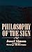 Philosophy of the Sign (Contemporary Contin Philosophy)