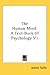 The Human Mind: A Text-Book Of Psychology V1