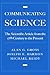Communicating Science: The Scientific Article from the 17th Century to the Present