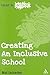 Creating an Inclusive School (Ideas in Action)