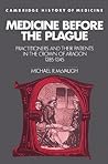 Medicine before the Plague: Practitioners and their Patients in the Crown of Aragon, 1285–1345 (Cambridge Studies in the History of Medicine)