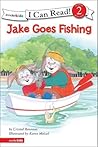 Jake Goes Fishing by Crystal Bowman