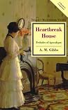 Heartbreak House: Preludes of Apocalypse (Twayne's Masterworks Studies) Heartbreak House: Preludes of Apocalypse (Twayne's Masterworks Studies)