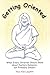 Getting Oriented: What Every Christian Should Know About Eastern Religions, But Probably Doesn't