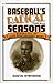 Baseball's Radical for All Seasons: A Biography of John Montgomery Ward (American Sports History Series)