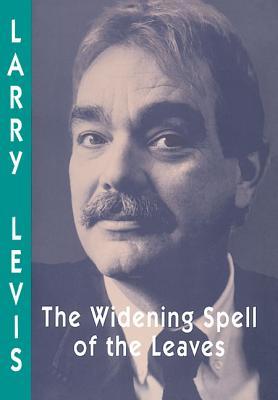 The Widening Spell of the Leaves (Paperback)