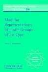 Modular Representations of Finite Groups of Lie Type (London Mathematical Society Lecture Note Series, Series Number 326)