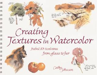 Creating Textures in Watercolor (Paperback)
