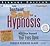 Instant Self-Hypnosis: How to Hypnotize Yourself with Your Eyes Open