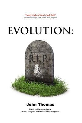Evolution: R.I.P.: Introducing G-Theory, the ultimate answer to evolution and the crisis in creationism (Paperback)