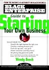 Black Enterprise Guide to Starting Your Own Business by Wendy Beech
