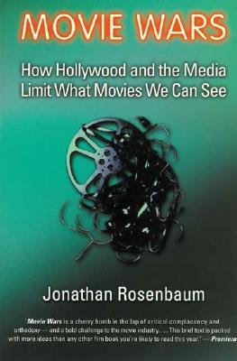 Movie Wars: How Hollywood and the Media Limit What Movies We Can See (Paperback)