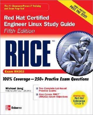 RHCE Red Hat Certified Engineer Linux Study Guide (Exam RH302) (Certification Press)