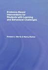 Evidence-Based Interventions for Students with Learning and Behavioral Challenges Evidence-Based Interventions for Students with Learning and Behavioral Challenges