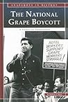 The National Grape Boycott: A Victory for Farmworkers (Snapshots in History)