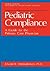 Pediatric Compliance: A Gui...