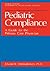 Pediatric Compliance by Edward R. Christophersen
