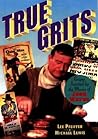 True Grits: Recipes Inspired by the Movies of John Wayne