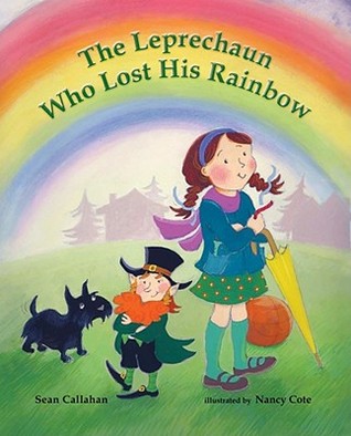 The Leprechaun Who Lost His Rainbow (Hardcover)