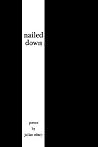 nailed down: poetry nailed down: poetry