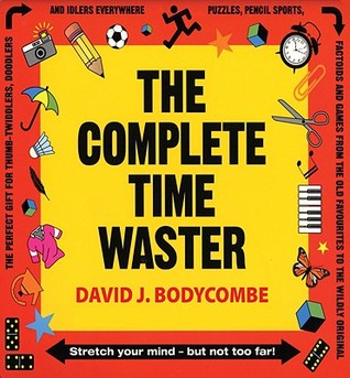 The Complete Time Waster (Paperback)