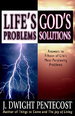 Life's Problems-God's Solutions