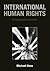 International Human Rights:...