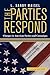The Parties Respond: Changes in American Parties and Campaigns