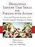 Developing Leisure Time Skills for Persons with Autism: Structured Playtime Activities with Valuable Support Strategies for Adults