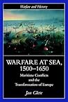 Warfare at Sea, 1500-1650 (Warfare and History)