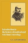 Introduction to the History of Medical and Veterinary Mycology
