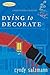 Dying to Decorate