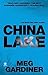 China Lake by Meg Gardiner China Lake by Meg Gardiner