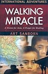 Walking Miracle: ...