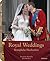Royal Weddings / Konigliche Hochzeiten (German and English Edition)