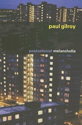 Postcolonial Melancholia (Paperback)